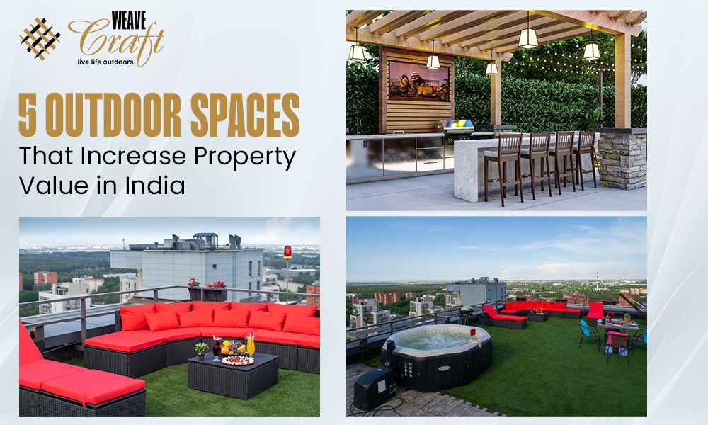 Outdoor Spaces That Increase Property Value in India