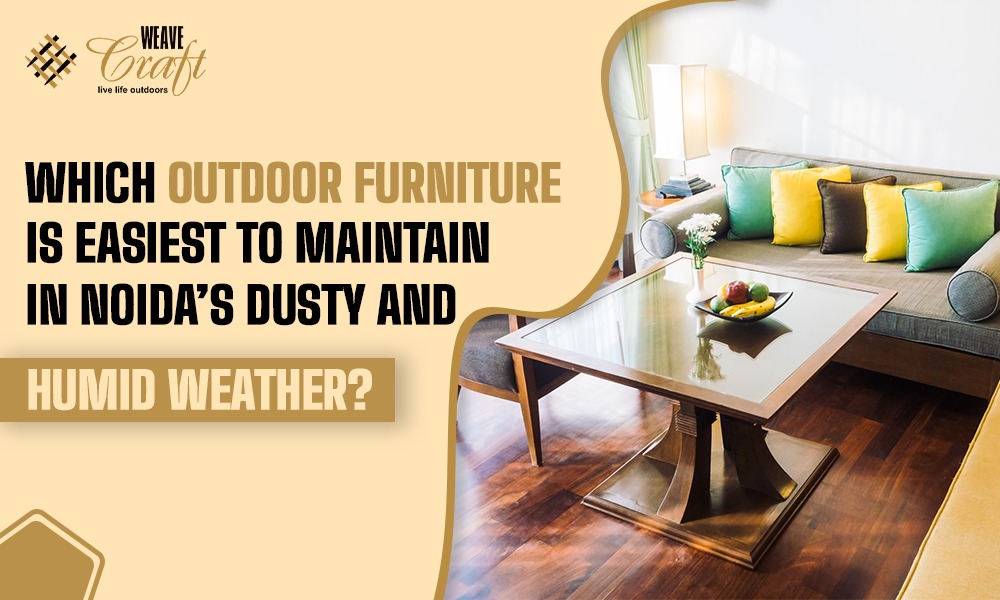 Luxury outdoor furniture in Noida